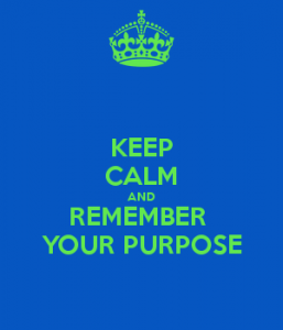 keep-calm-and-remember-your-purpose-257x300